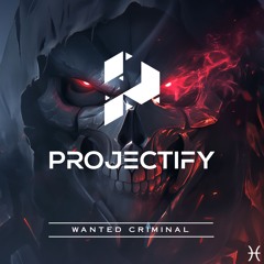 Projectify - Wanted Criminal