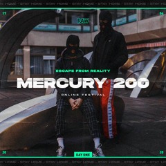Mercury 200 | RAW Escape From Reality