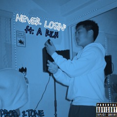 IVXN ~ NEVER LOSIN’ ft. A RICH (PROD. 2 TONE)