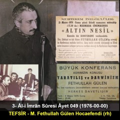 003.Âl-i İmrân Sûresi Âyet 026 (1979-10-05A) M. Fethullah Gülen Hocaefendi-TEFSİR