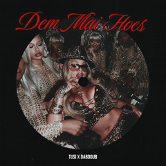 Dem Mai Hoes - Tusibeats x Dabdoub Remix