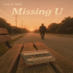 MISSING U
