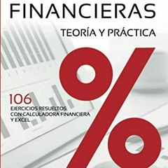 [Free] PDF 💏 MATEMÁTICAS FINANCIERAS - TEORÍA Y PRÁCTICA: 106 EJERCICIOS RESUELTOS C