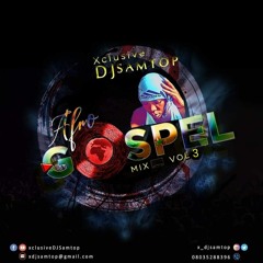Afrogospel Mix Vol 3