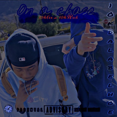 On A Chase (Feat. 10kRob)