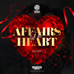 Affairs of the Heart - Volume 1 [Remixer Zaheer]