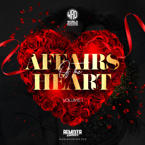 Affairs of the Heart - Volume 1 [Remixer Zaheer]