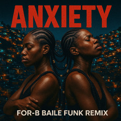 DOECHII - ANXIETY (BAILE FUNK REMIX)