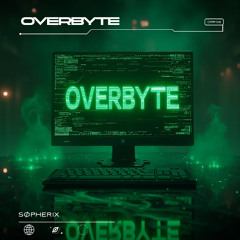 SØPHERIX - OVERBYTE