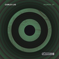 Carlo Lio - If Yo Mamma Only Knew (Original Mix)128