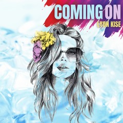 Lyon Kise - Coming On
