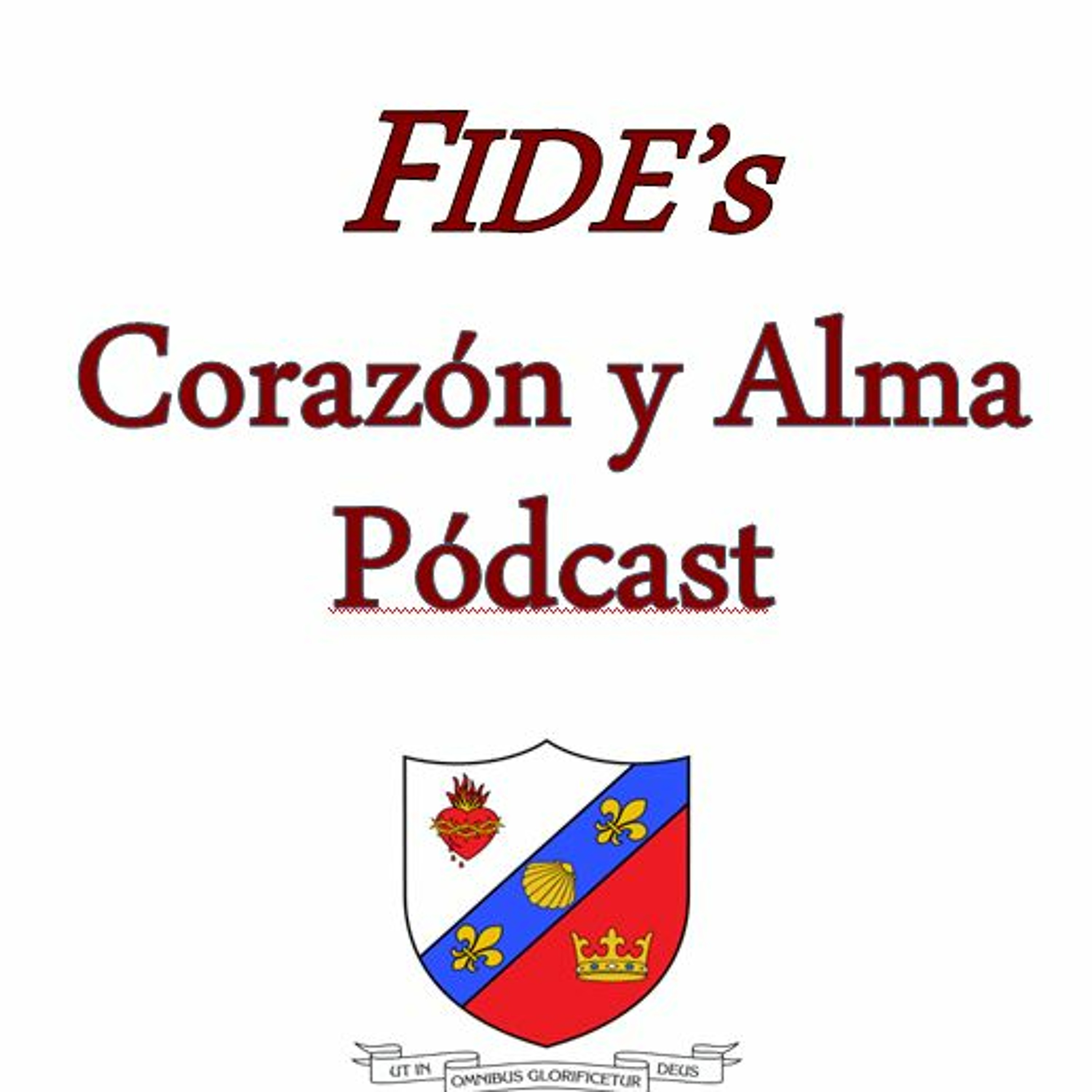 FIDE's Podcast De Corazón Y Alma: Oración episode artwork