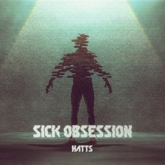 Hatts - Sick Obsession