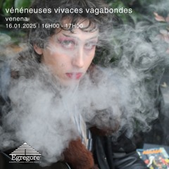 vénéna - vagabondes vénéneuses vivaces (Janvier 2025)