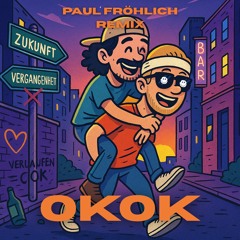 Paul Fröhlich - OKOK - Remix