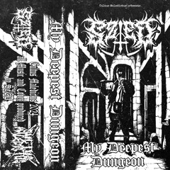 MY DEEPEST DUNGEON [FULL ALBUM]