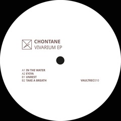 GTG Premiere | Chontane - Unrest [VAULTREC010]