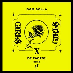 Girl$ (De Facto!! Remix)