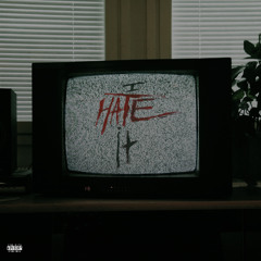 I Hate It (prod. neverl0se)