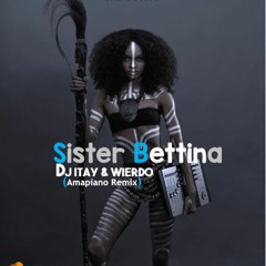 Dj Itay & Wierdo - Sister Bettina (Remix Amapiano) [Hard Drive]