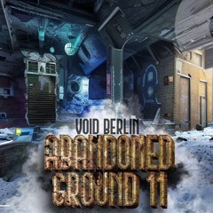 Madness @ Abandoned Ground #11, Void Club Berlin -Hardtechno Set-
