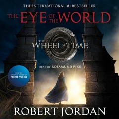 The Eye of the World by Robert Jordan, read by Rosamund Pike, audiobook excerpt