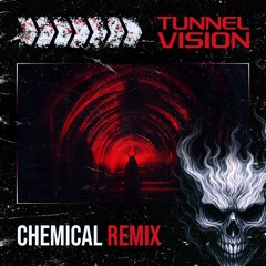 TunnelVision - Chemical (HardRave)