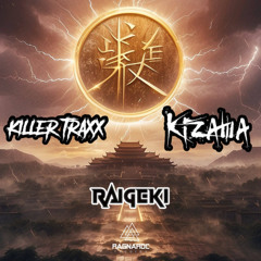 Killer Traxx & Kizawa - Raigeki [PREVIEW] {2025}