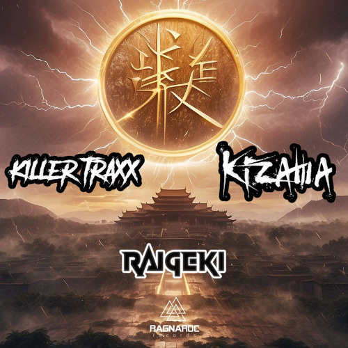 Killer Traxx & Kizawa - Raigeki [PREVIEW] {2025}