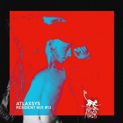 Resident Mix #13 - Atlaxsys (Live)