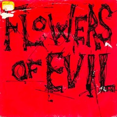 Flowers Of Evil - First Blood (UK - 1982)