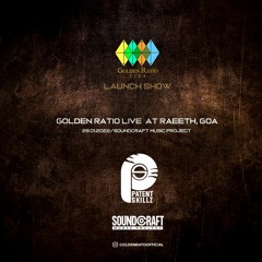 Golden Ratio Live @ Reeth, Soundcraft, Patent Skillz, Goa 29.01.2022