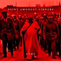 SAINT AMONGST SINNERS