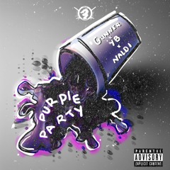 PURPLE PARTY GUNNER X YB X NALDI