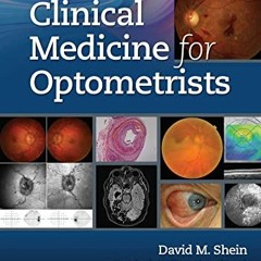 [Download] PDF 💞 Clinical Medicine for Optometrists by  David Shein PDF EBOOK EPUB K