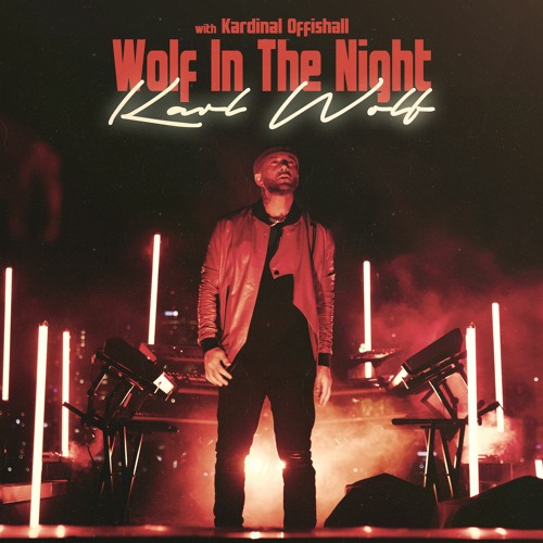 WOLF IN THE NIGHT feat. Kardinal Offishall