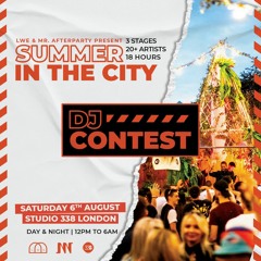 LWE & Mr. Afterparty Summer In The City DJ Contest - Shar - K