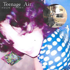 Teenage Air