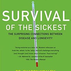 [View] KINDLE 📨 Survival of the Sickest: The Surprising Connections Between Disease
