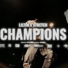 Champions - LilTim X Stretch (Prod. Manu Productions & ShotByDiz) [ Ezmp3.cc ]