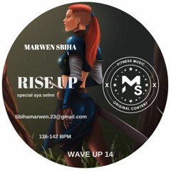 RISE UP Wave Up 14 (Special Aya Selmi) By MS