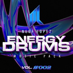 Energy Drums Vol.02 (Neuf Lopez Music Pack)$