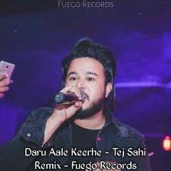 Daaru Aale Keehre - Tej Sahi x Punjabi Fuego