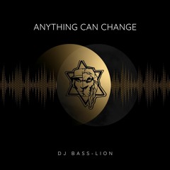 Anything Can Change