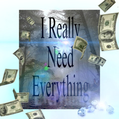 I Really Need Everything feat. fraug
