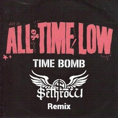 All time low - Timebomb (SethroW remix) FREE DOWNLOAD