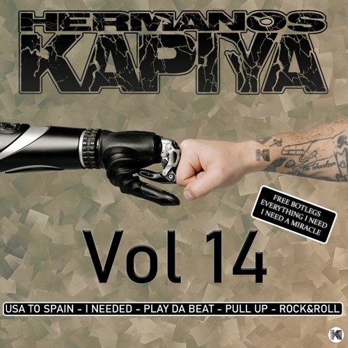 Hnos. Kapiya Vol.14 - I Needed (Demo Edit)