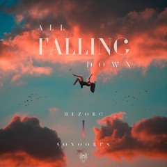 Sonoorus & Hezorg   - All Falling Down