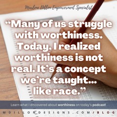 Day 9 "Is Worthiness a Thing?" #ONYOURMIND Share & Let's Live! #Podcast