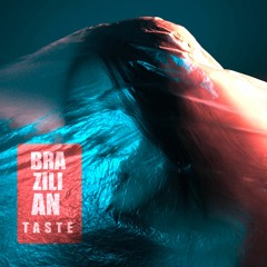 Brazilian Taste (Áudio Oficial) [Free Dowload]